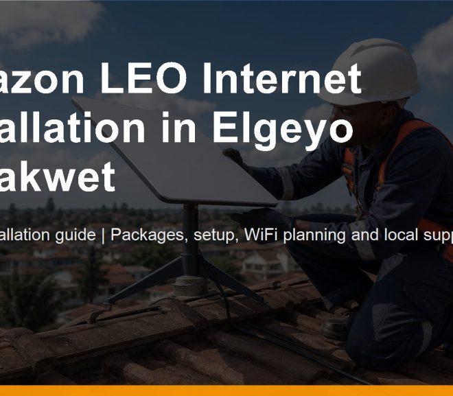 Amazon LEO Internet Installation in Elgeyo Marakwet