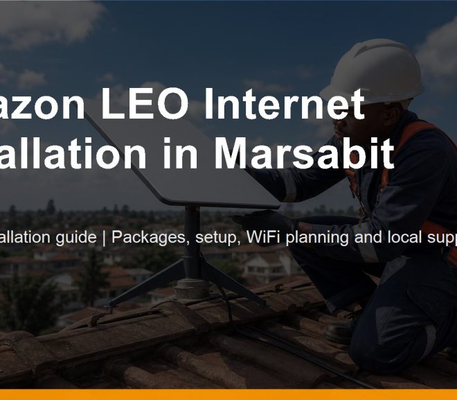 Amazon LEO Internet Installation in Marsabit