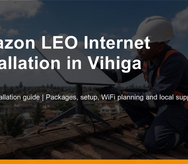 Amazon LEO Internet Installation in Vihiga